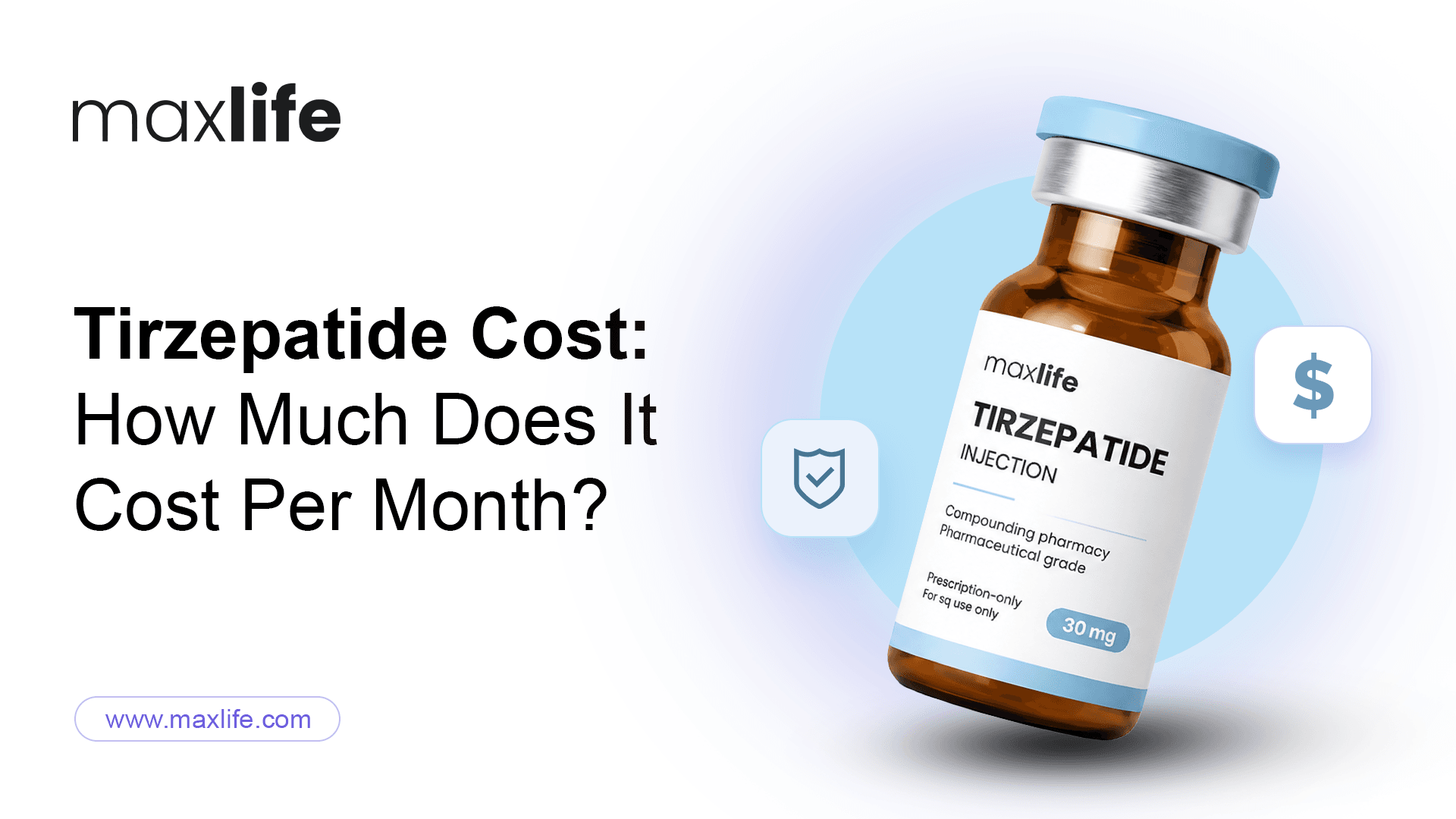 maxlife banner asking 'Tirzepatide Cost?' with an injection vial and dollar icon.