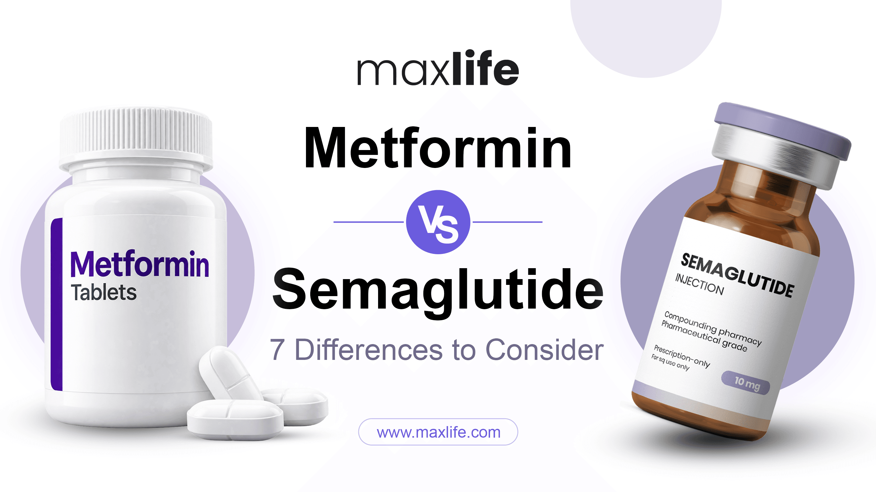 Comparison graphic between Metformin tablets and Semaglutide injection, detailing seven key differences to consider.