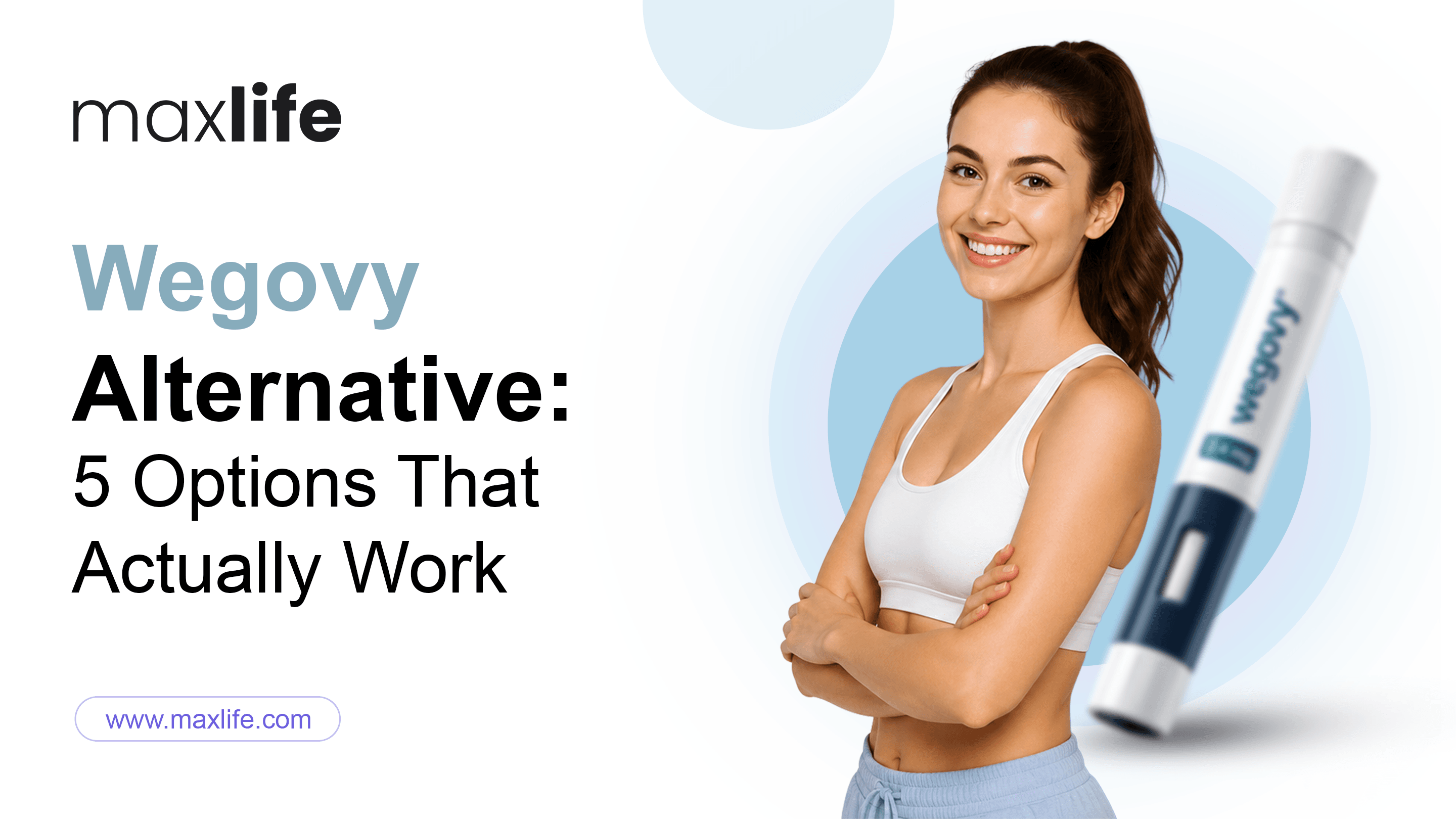 Smiling woman with a Wegovy injection pen and text 'Wegovy Alternative: 5 Options That Actually Work'.